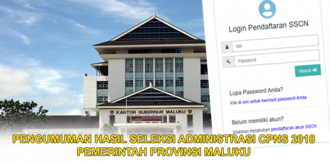 
 Pengumuman Hasil Seleksi Administrasi CPNS 2018 Provinsi Maluku